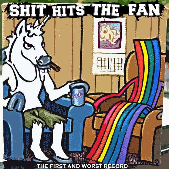 Cover for Shit Hits The Fan · First And Worst Record (CD) (2013)