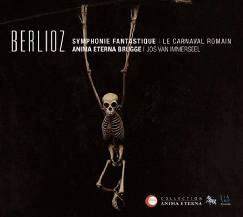 Symphonie Fantasique - Berlioz / Anima Eterna / Immerseel - Música - ZIG ZAG - 3760009292154 - 9 de fevereiro de 2010