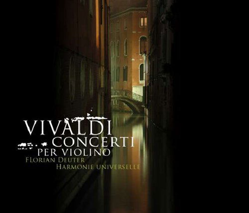 Violin Concertos - Vivaldi / Deuter / Harmonie Universelle - Musiikki - Eloquentia - 3760107400154 - tiistai 12. elokuuta 2008