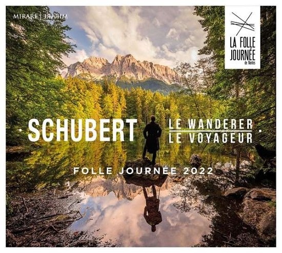 Cover for Franz Schubert · Folle Journee 2022 Le Wanderer (CD) (2022)