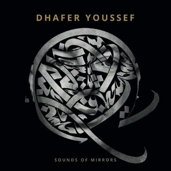Sounds of Mirrors - Youssef Dhafer - Musik - Anteprima - 3770010383154 - 26 oktober 2018