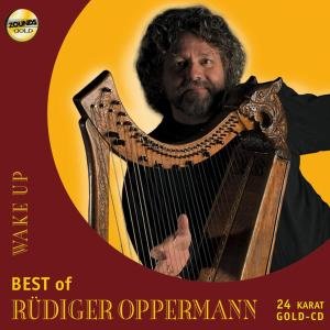Cover for Rüdiger Oppermann · Wake Up: Best Of Rüdiger Oppermann (24 Karat Gold-CD) (CD) (2007)