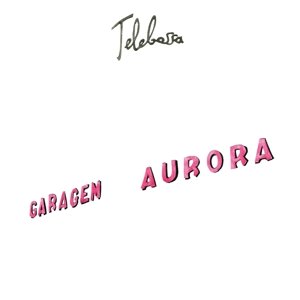 Cover for Telebossa · Garagem Aurora (CD) (2016)
