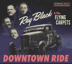 Cover for Ray Black &amp; The Flying Carpets · Downtown Rie (CD) (2022)