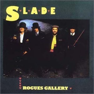 Cover for Slade · Rogues Gallery (CD) [Limited edition] (2007)