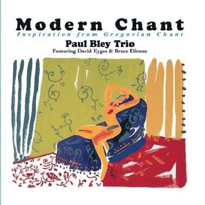 Modern Chant - Paul Bley - Musik - VENUS - 4571292521154 - 30. juni 2011