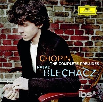 Chopin: Preludes - Chopin / Blechacz,rafal - Musique - UNIVERSAL - 4988031249154 - 1 décembre 2017