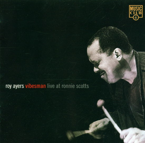 Roy Ayers - Vibesman Live At Ronnie Scott'S - Roy Ayers - Musik - Music Collection - 5014797292154 - 