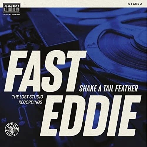 Fast Eddie · Shake A Tail Feather (LP) (2023)