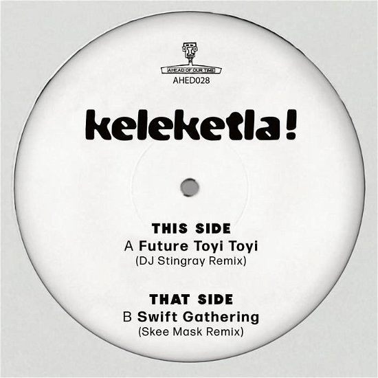 Cover for Keleketla! · DJ Stingray &amp; Skee Mask Remixes (12&quot;) (2020)
