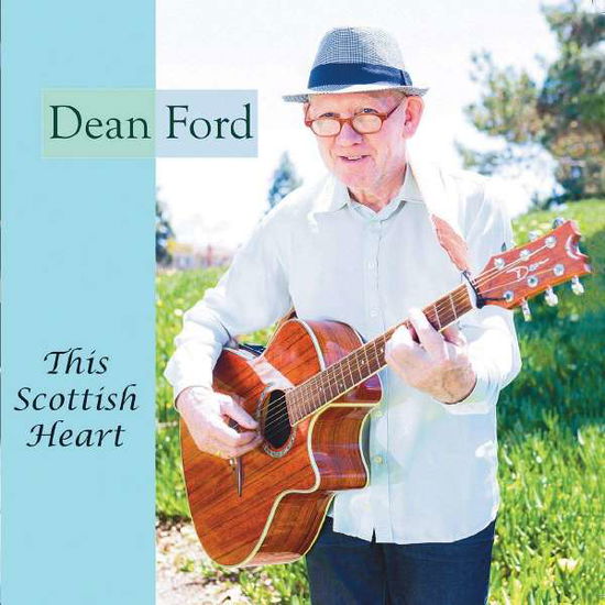 Ford Dean · This Scottish Heart (CD) (2018)