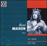 Cover for Rene Maison · Tenor 1895-1962 - Arias Songs (CD) (2003)