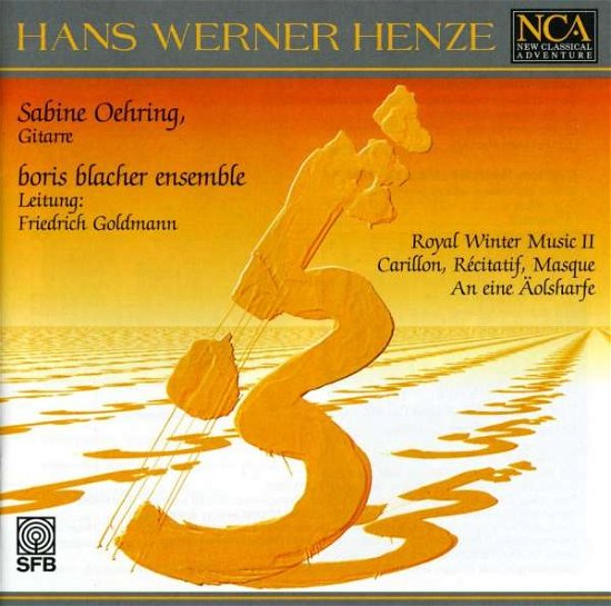 Cover for Oehring / Boris Blacher Ensemble / Goldmann · Henze: Royal Winter Music 2 (CD) (2016)