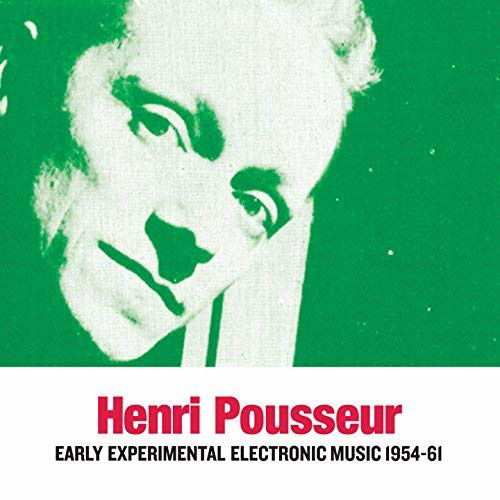 Cover for Henri Pousseur · Early Experimental Electronic Music 1954-1961 (LP) (2019)