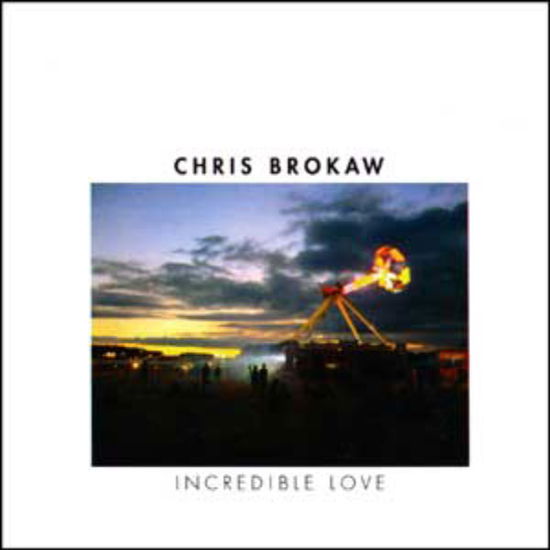 Cover for Chris Brokaw · Incredible Love (CD) (2005)