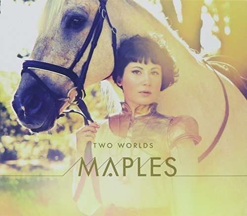 Cover for Maples · Two Worlds (CD) (2015)