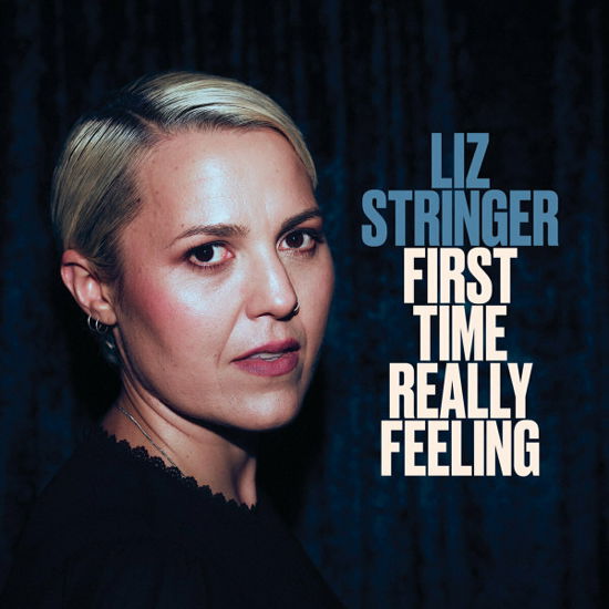 Cover for Liz Stringer · First Time Really Feeling (LP) (2021)