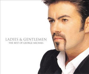 Ladies & Gentlemen,the Best of George Michael - George Michael - Muzyka - EPIC - 9399700058154 - 28 czerwca 2007