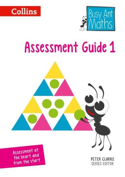 Cover for Peter Clarke · Assessment Guide 1 - Busy Ant Maths (Spiral Book) (2014)