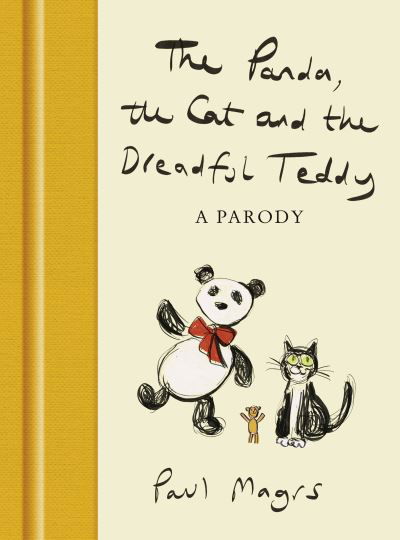 Cover for Paul Magrs · The Panda, the Cat and the Dreadful Teddy: A Parody (Hardcover Book) (2021)