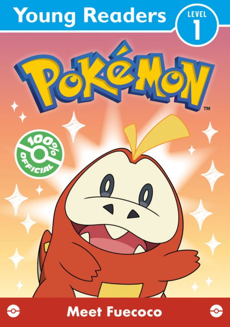 Pokemon Young Readers Level 1: Meet Fuecoco - Pokemon - Books - HarperCollins Publishers - 9780008743154 - August 14, 2025