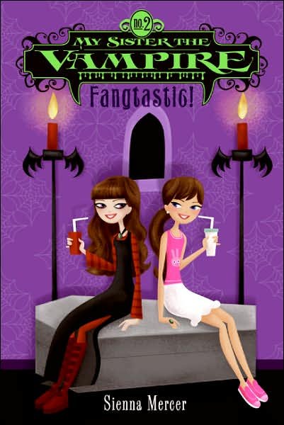 My Sister the Vampire #2: Fangtastic! - My Sister the Vampire - Sienna Mercer - Boeken - HarperCollins - 9780060871154 - 21 augustus 2007