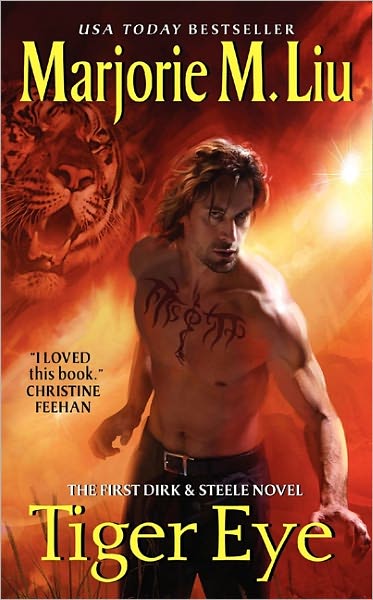 Cover for Marjorie Liu · Tiger Eye: The First Dirk &amp; Steele Novel - Dirk &amp; Steele Series (Pocketbok) (2011)