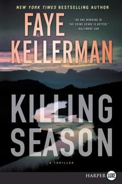 Killing season a thriller - Faye Kellerman - Książki -  - 9780062442154 - 24 października 2017