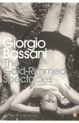 Cover for Giorgio Bassani · The Gold-Rimmed Spectacles - Penguin Modern Classics (Taschenbuch) (2012)