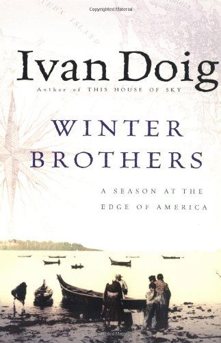 Cover for Ivan Doig · Winter Brothers: a Season at the Edge of America (Paperback Bog) [1st Harvest / Hbj Ed edition] (1982)