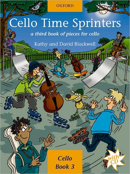 Cello Time Sprinters: A third book of pieces for cello - Cello Time - Kathy Blackwell - Books - Oxford University Press - 9780193221154 - July 21, 2005