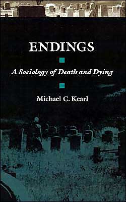 Endings: A Sociology of Death and Dying - Kearl, Michael C. (Associate Professor of Sociology and Anthropology, Associate Professor of Sociology and Anthropology, Trinity University, San Antonio, Texas) - Bücher - Oxford University Press - 9780195045154 - 15. Februar 1990