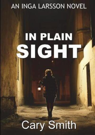 Cover for Cary Smith · In Plain Sight (Paperback Book) (2018)