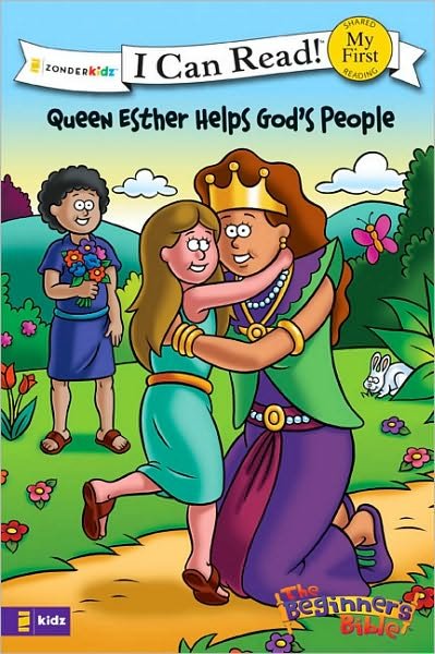 Cover for Zondervan · The Beginner's Bible Queen Esther Helps God's People: Formerly titled Esther and the King, My First - I Can Read! / The Beginner's Bible (Paperback Bog) (2022)
