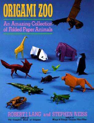 Cover for Robert J. Lang · Origami Zoo: An Amazing Collection of Folded Paper Animals (Paperback Book) [1st edition] (1990)