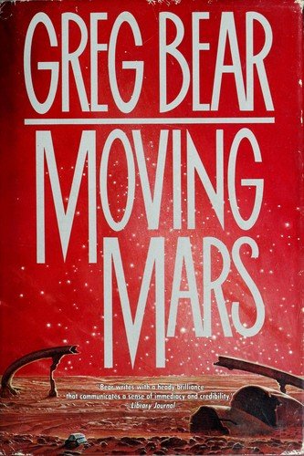 Cover for Greg Bear · Moving Mars (Book) [1st edition] (1993)