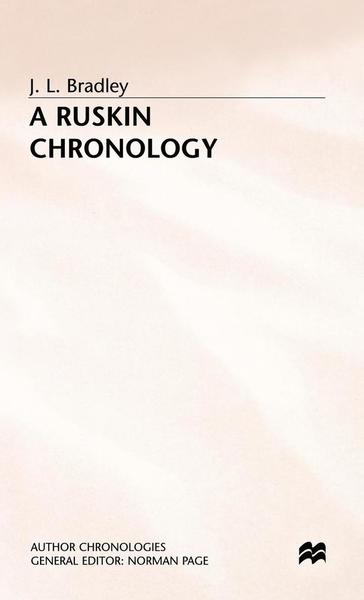 A Ruskin Chronology - Author Chronologies Series - J. Bradley - Books - Palgrave Macmillan - 9780333632154 - December 20, 1996