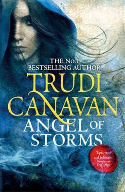 Cover for Trudi Canavan · Angel of Storms: The gripping fantasy adventure of danger and forbidden magic (Book 2 of Millennium's Rule) - Millennium's Rule (Paperback Book) (2016)