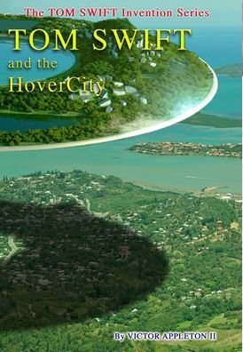 Cover for Appleton, Victor, II · 25-Tom Swift and the HoverCity (HB) (Bok) (2019)