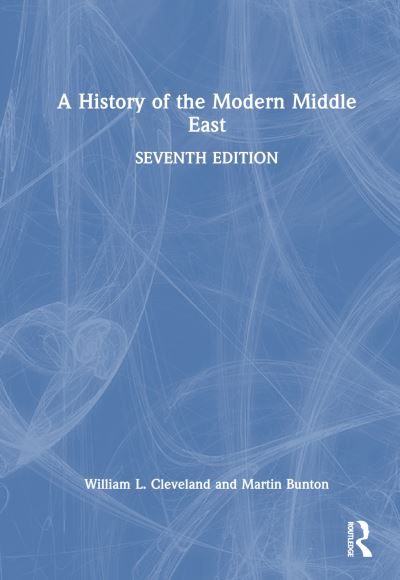 Cover for William L. Cleveland · A History of the Modern Middle East (Inbunden Bok) (2024)