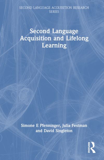 Cover for Simone E. Pfenninger · Second Language Acquisition and Lifelong Learning - Second Language Acquisition Research Series (Hardcover Book) (2023)