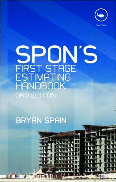 Bryan Spain · Spon's First Stage Estimating Handbook - Spon's Estimating Costs Guides (Paperback Book) (2010)