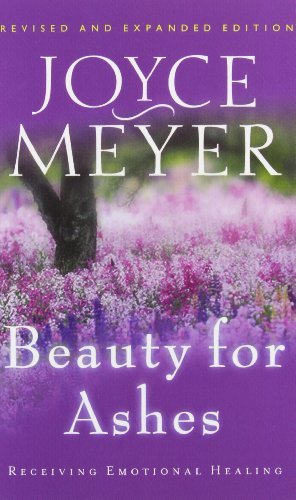 Cover for Joyce Meyer · Beauty for Ashes: Receiving Emotional Healing (Taschenbuch) [Warner Books Ed edition] (2002)