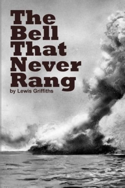 Cover for Lewis Griffiths · The Bell That Never Rang (Paperback Book) (2022)