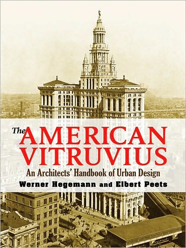 Cover for Werner Hegemann · The American Vitruvius: An Architect's Handbook of Urban Design - Dover Architecture (Paperback Book) (2010)