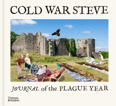 Cover for Cold War Steve · Cold War Steve – Journal of The Plague Year (Hardcover Book) (2021)