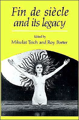 Cover for Mikulas Teich · Fin de Siecle and its Legacy (Paperback Book) (1990)