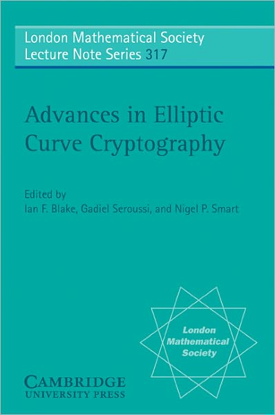 Cover for Gadiel Seroussi · Advances in Elliptic Curve Cryptography - London Mathematical Society Lecture Note Series (Paperback Book) (2005)