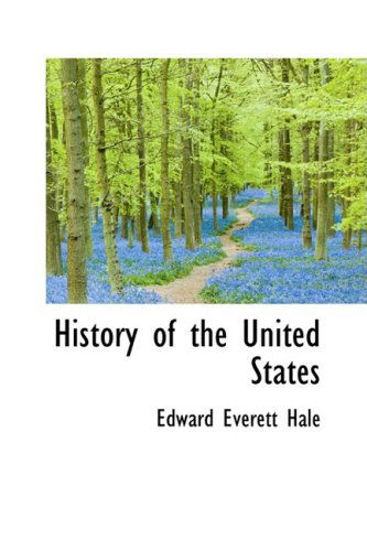 Cover for Edward Everett Hale · History of the United States (Hardcover Book) (2008)