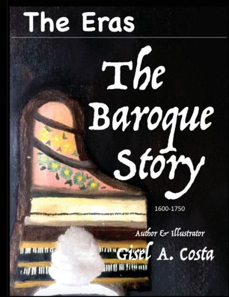 Cover for Gisel a Costa · The Eras The Baroque Story (Paperback Bog) (2019)